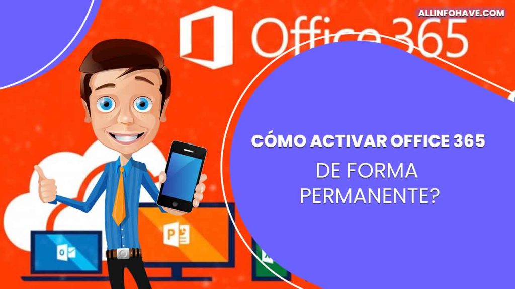 ¿Cómo activar Office 365 de forma permanente? Clave de producto gratis