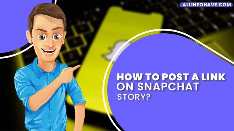 How to Post a Link on Snapchat Story?
